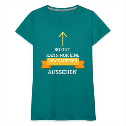 Frauen Premium T-Shirt - LKW Spruch - Divablau