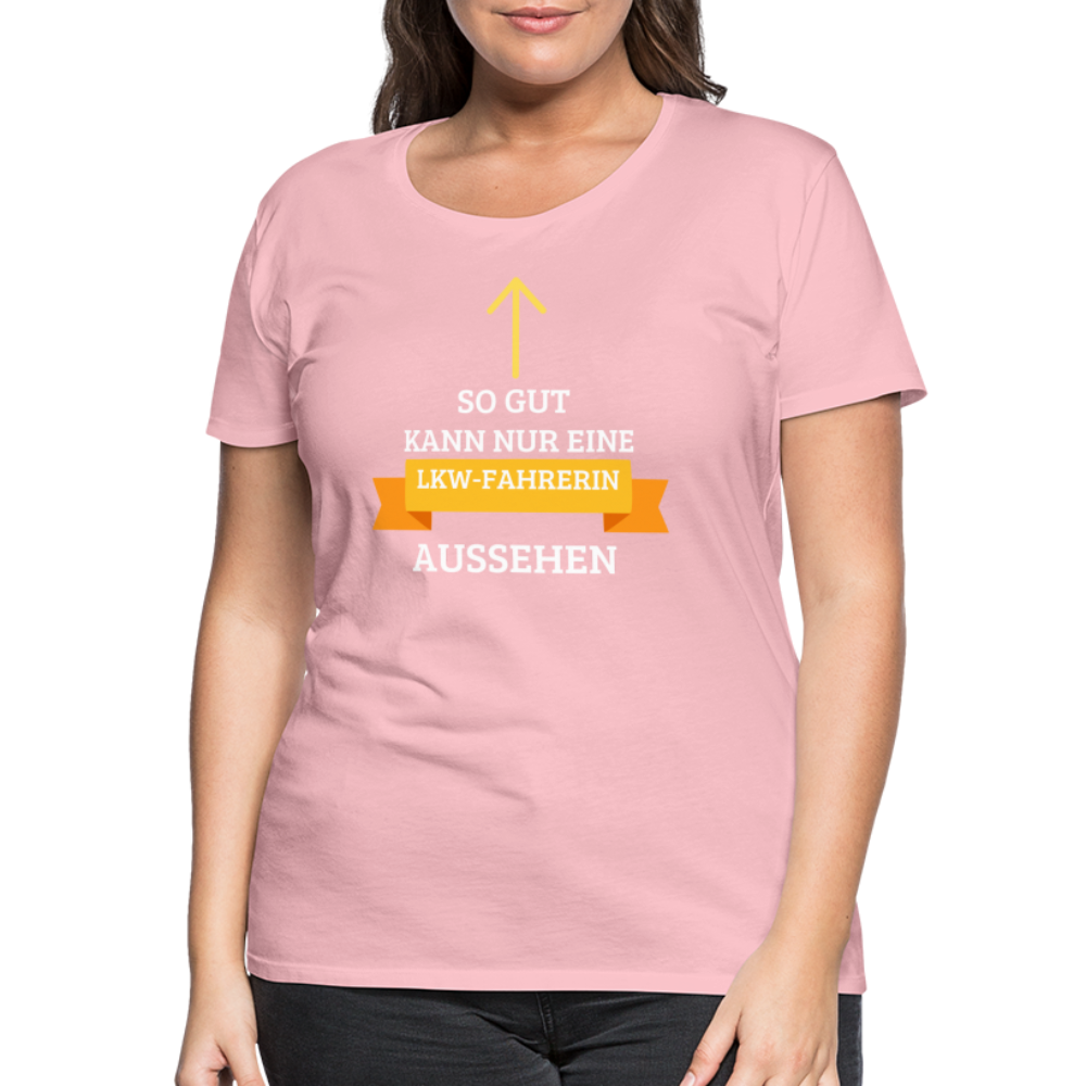 Frauen Premium T-Shirt - LKW Spruch - Hellrosa