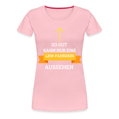 Frauen Premium T-Shirt - LKW Spruch - Hellrosa