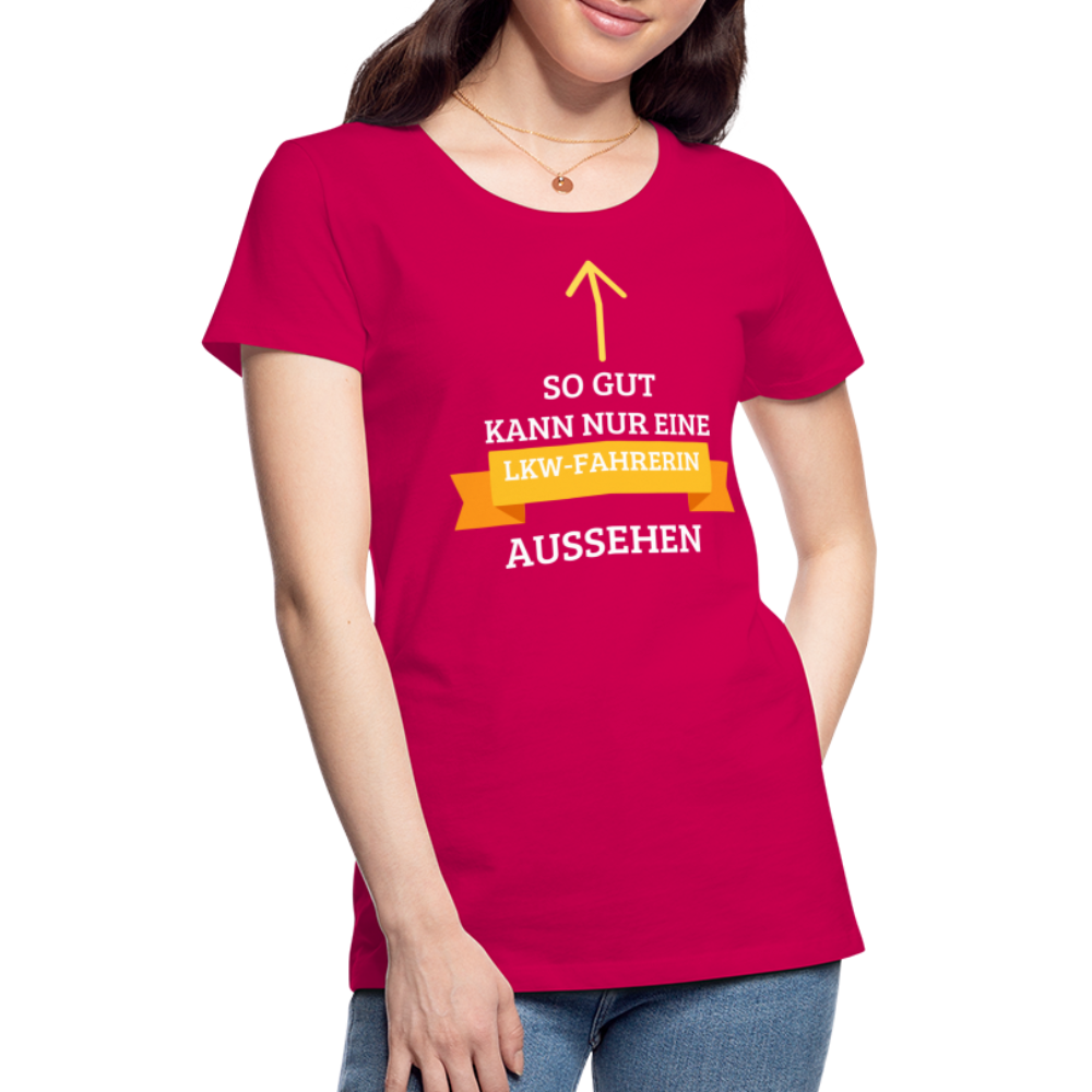 Frauen Premium T-Shirt - LKW Spruch - dunkles Pink