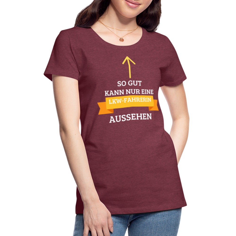 Frauen Premium T-Shirt - LKW Spruch - Bordeauxrot meliert