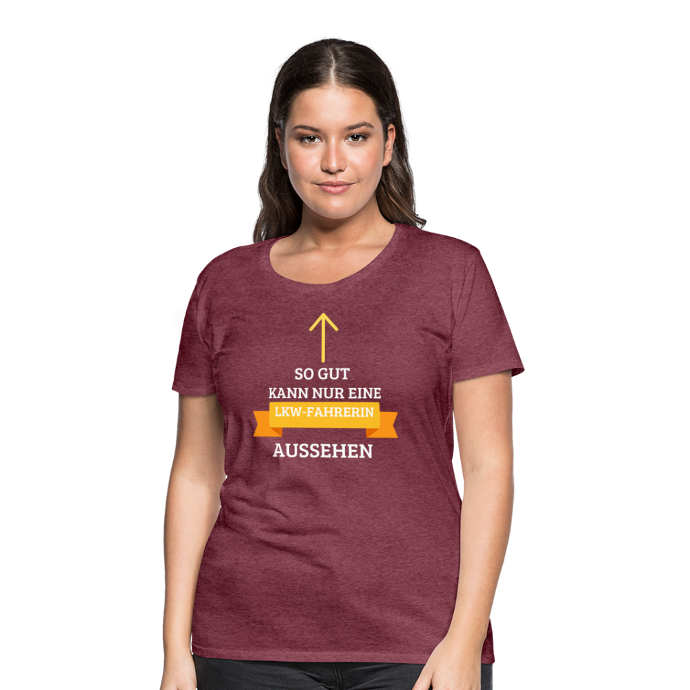 Frauen Premium T-Shirt - LKW Spruch - Bordeauxrot meliert