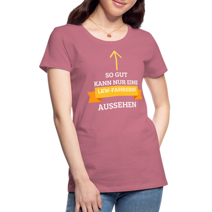 Frauen Premium T-Shirt - LKW Spruch - Malve