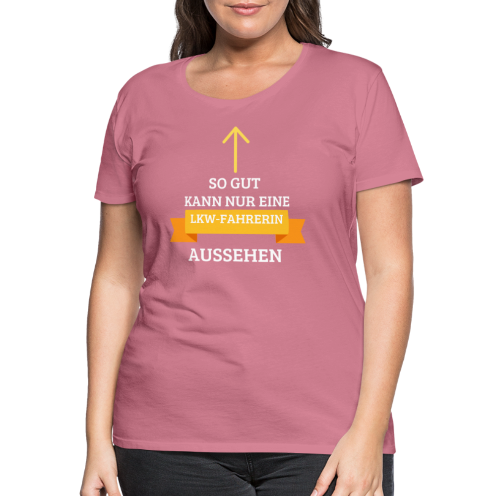 Frauen Premium T-Shirt - LKW Spruch - Malve