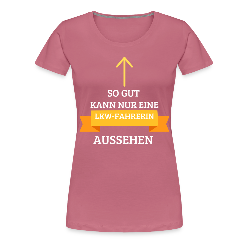 Frauen Premium T-Shirt - LKW Spruch - Malve