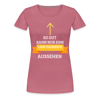 Frauen Premium T-Shirt - LKW Spruch - Malve