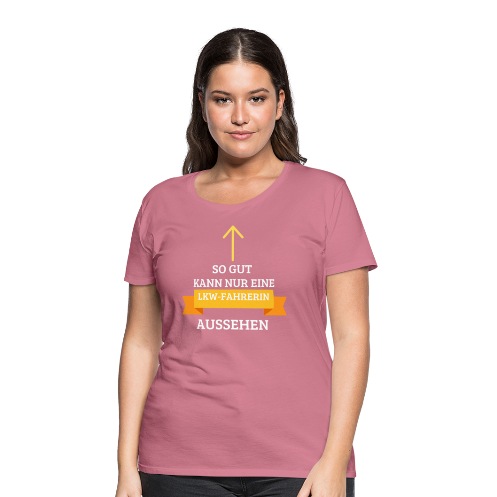 Frauen Premium T-Shirt - LKW Spruch - Malve