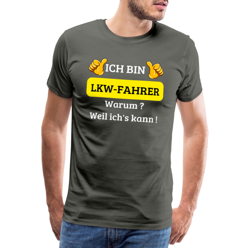 Männer Premium T-Shirt - LKW Spruch Weil ich's kann! - Asphalt