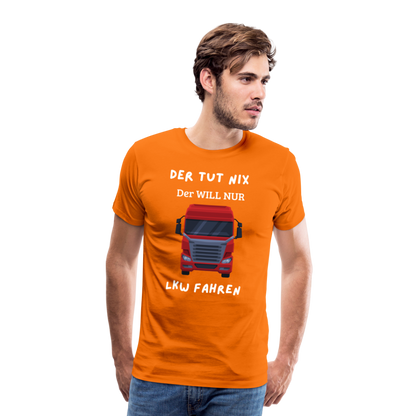 Männer Premium T-Shirt - LKW Der will nur - Orange