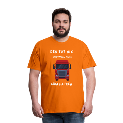 Männer Premium T-Shirt - LKW Der will nur - Orange