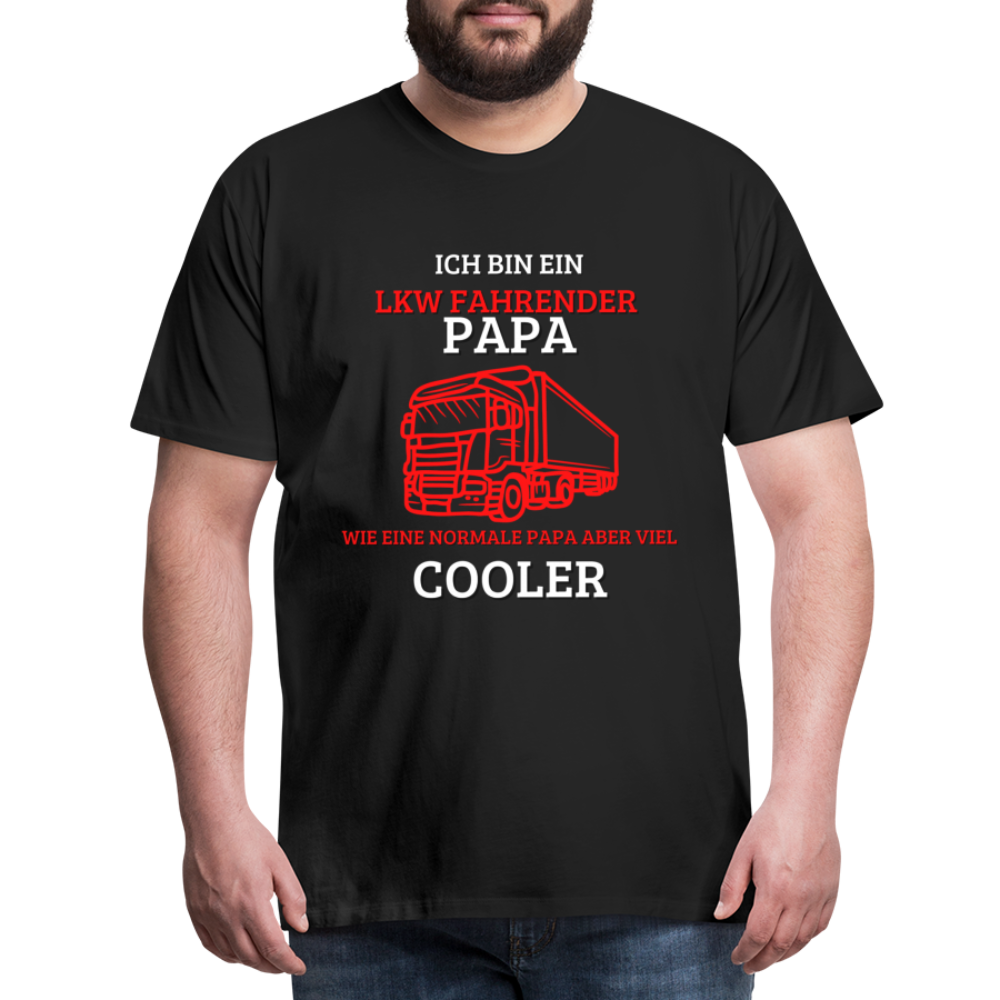 Männer Premium T-Shirt - LKW Cooler Papa - Schwarz