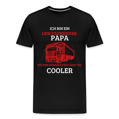 Männer Premium T-Shirt - LKW Cooler Papa - Schwarz