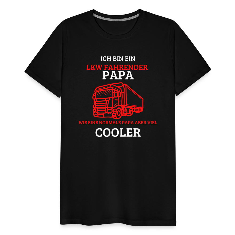 Männer Premium T-Shirt - LKW Cooler Papa - Schwarz