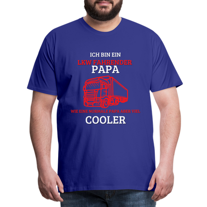 Männer Premium T-Shirt - LKW Cooler Papa - Königsblau