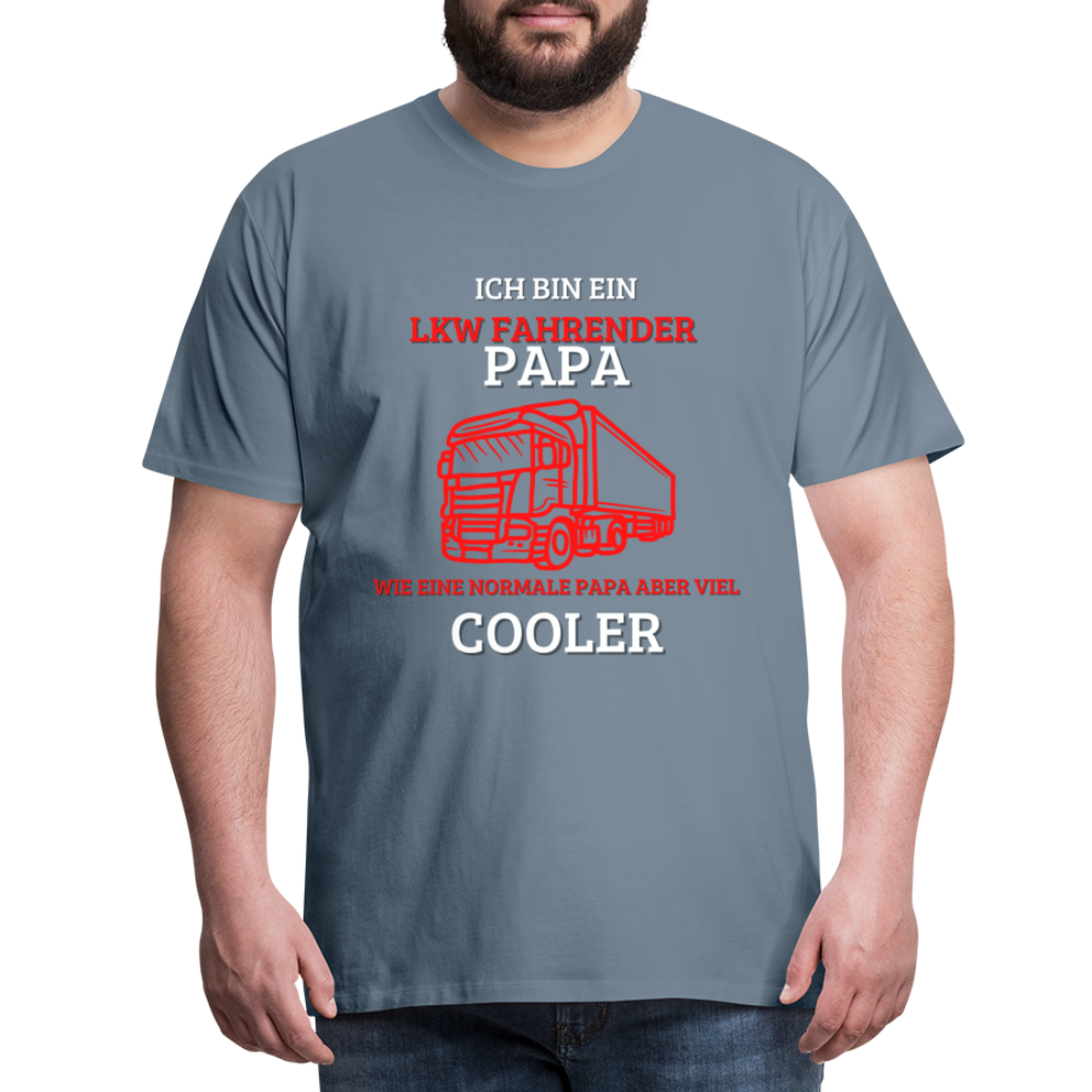 Männer Premium T-Shirt - LKW Cooler Papa - Blaugrau