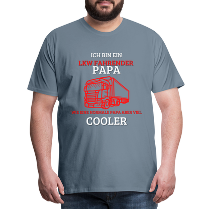 Männer Premium T-Shirt - LKW Cooler Papa - Blaugrau