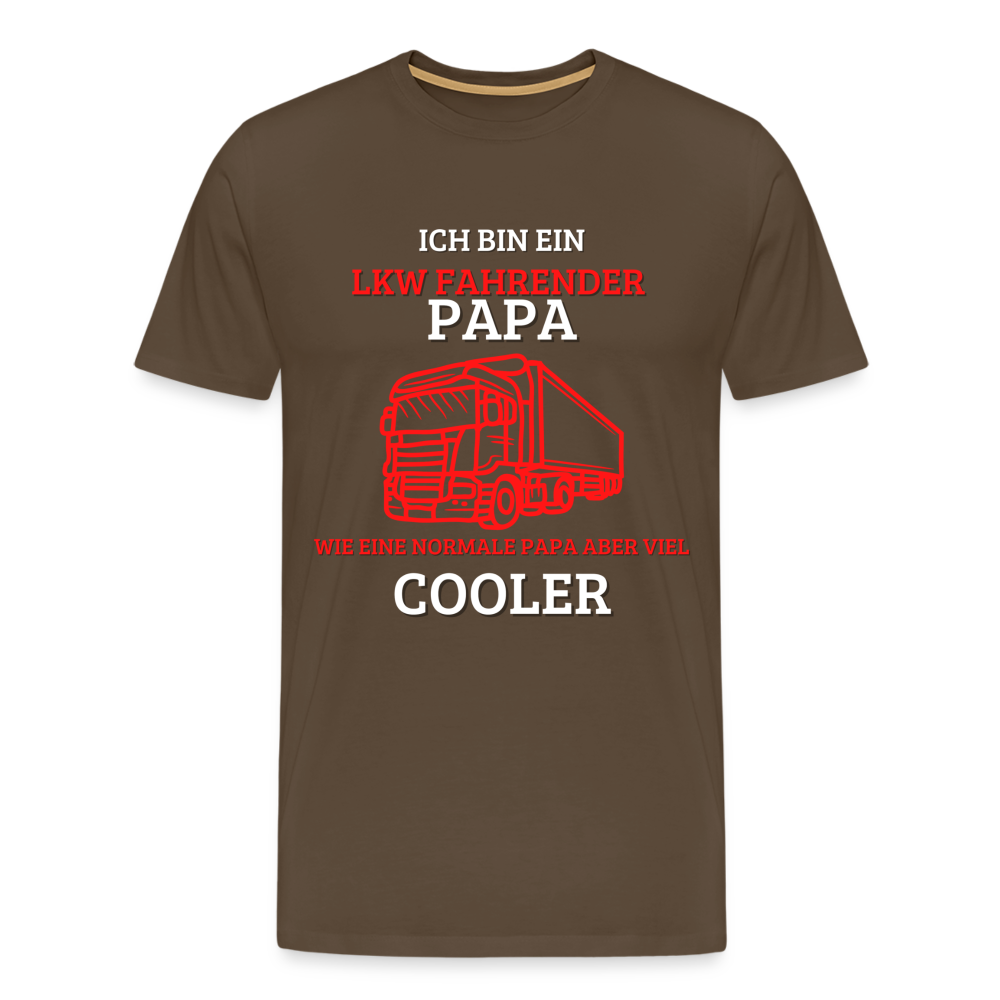 Männer Premium T-Shirt - LKW Cooler Papa - Edelbraun