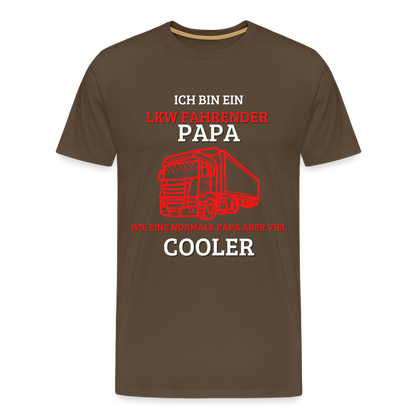 Männer Premium T-Shirt - LKW Cooler Papa - Edelbraun