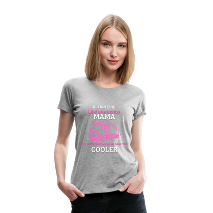 Frauen Premium T-Shirt - LKW Coole Mama - Grau meliert