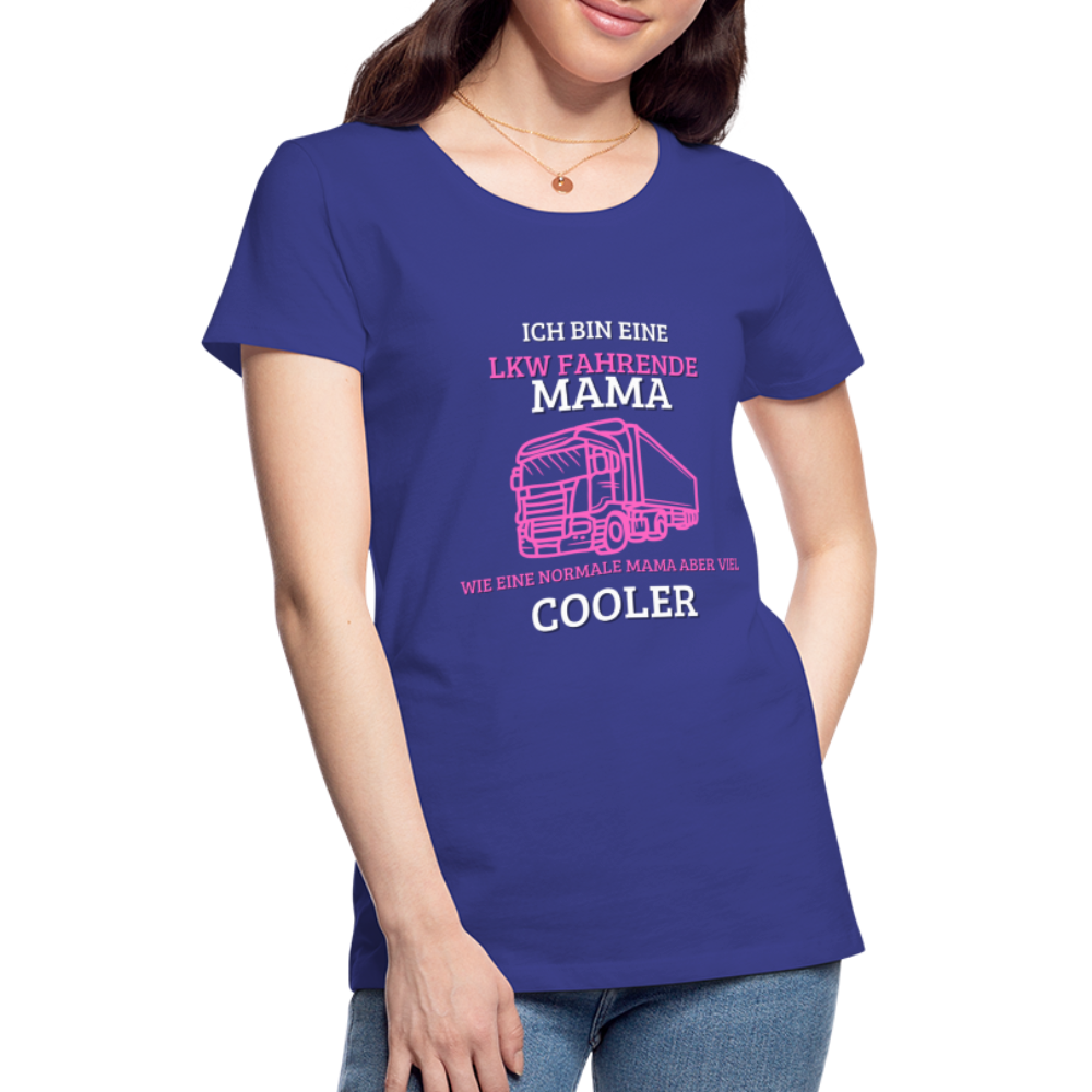 Frauen Premium T-Shirt - LKW Coole Mama - Königsblau