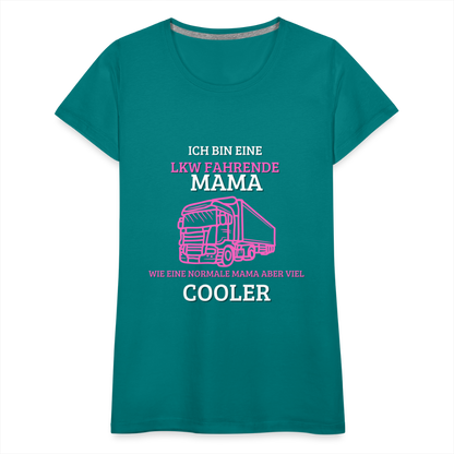 Frauen Premium T-Shirt - LKW Coole Mama - Divablau