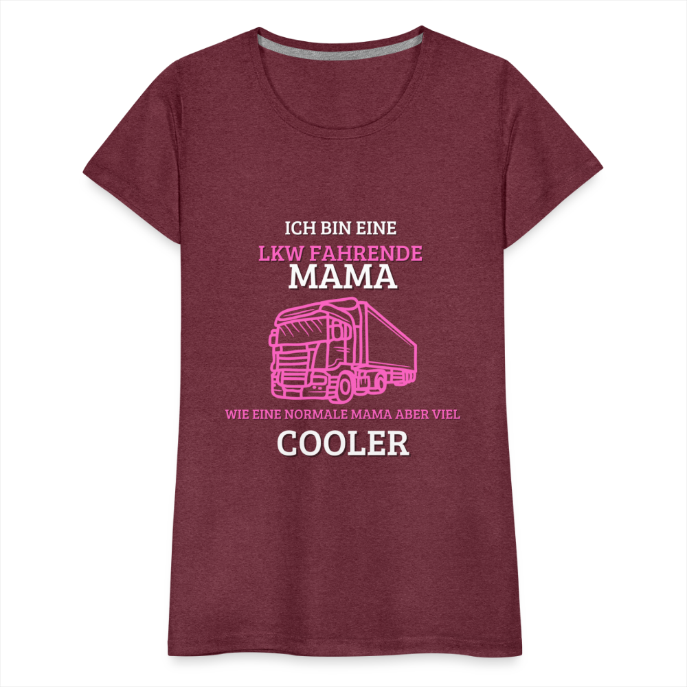 Frauen Premium T-Shirt - LKW Coole Mama - Bordeauxrot meliert