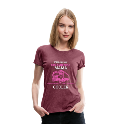 Frauen Premium T-Shirt - LKW Coole Mama - Bordeauxrot meliert