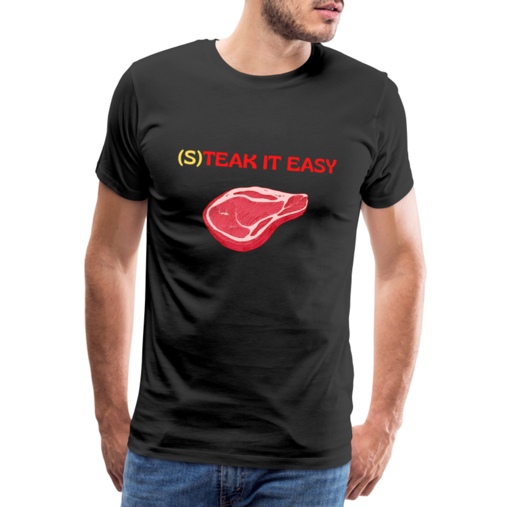 Männer Premium T-Shirt - Steak it Easy - Schwarz