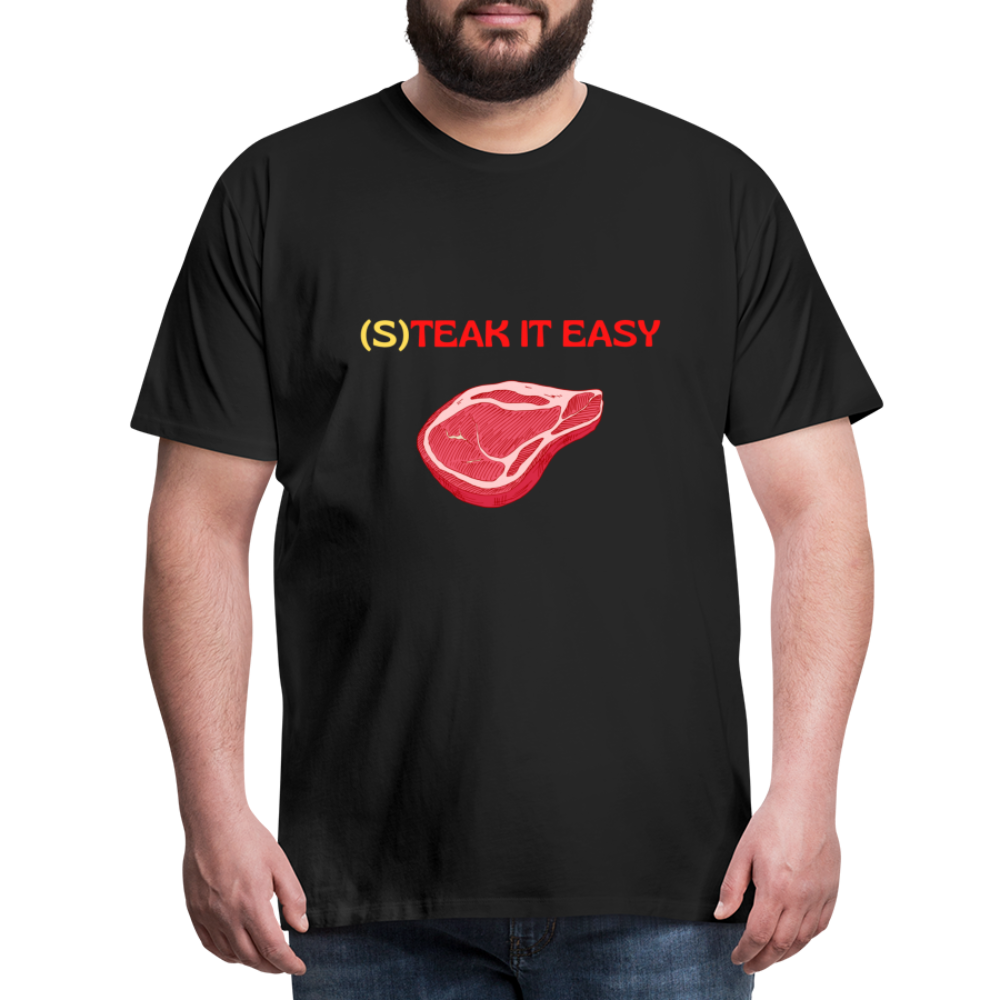 Männer Premium T-Shirt - Steak it Easy - Schwarz