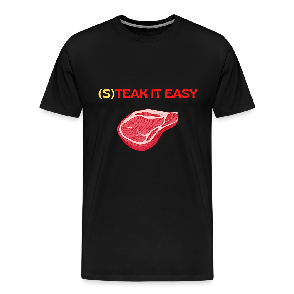 Männer Premium T-Shirt - Steak it Easy - Schwarz