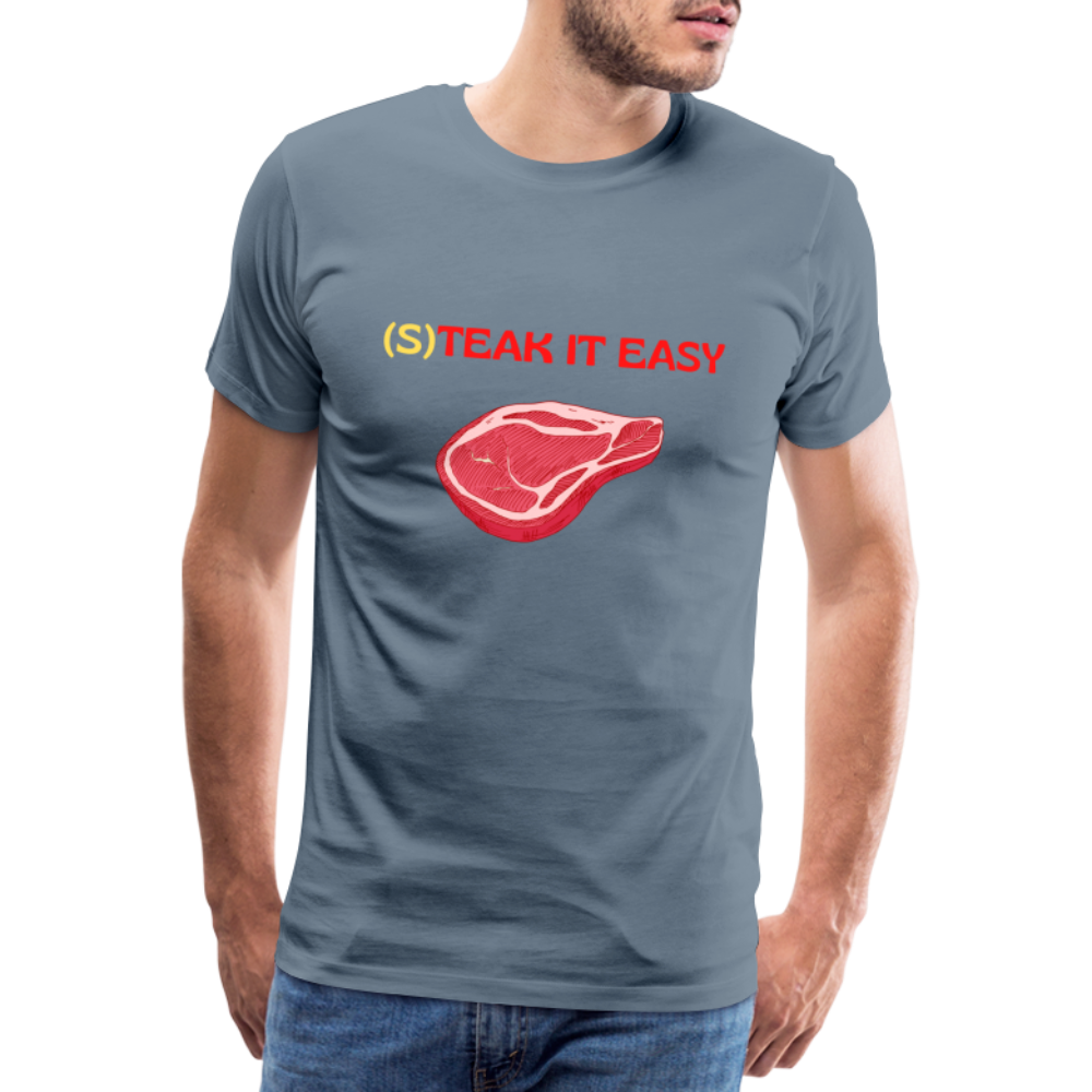 Männer Premium T-Shirt - Steak it Easy - Blaugrau