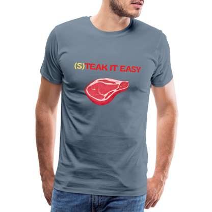 Männer Premium T-Shirt - Steak it Easy - Blaugrau