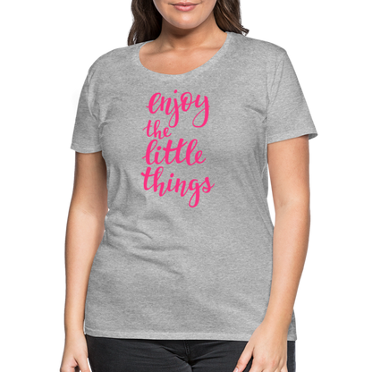 Frauen Premium T-Shirt - Enjoy the little things - Grau meliert