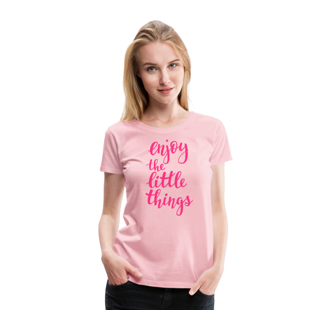 Frauen Premium T-Shirt - Enjoy the little things - Hellrosa