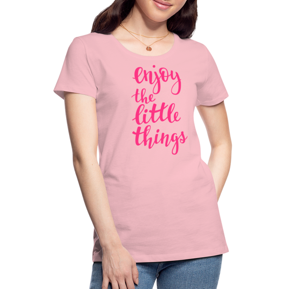 Frauen Premium T-Shirt - Enjoy the little things - Hellrosa