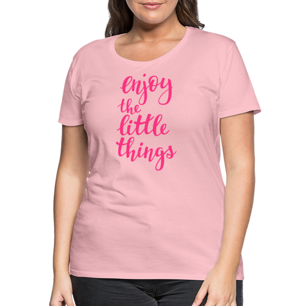 Frauen Premium T-Shirt - Enjoy the little things - Hellrosa