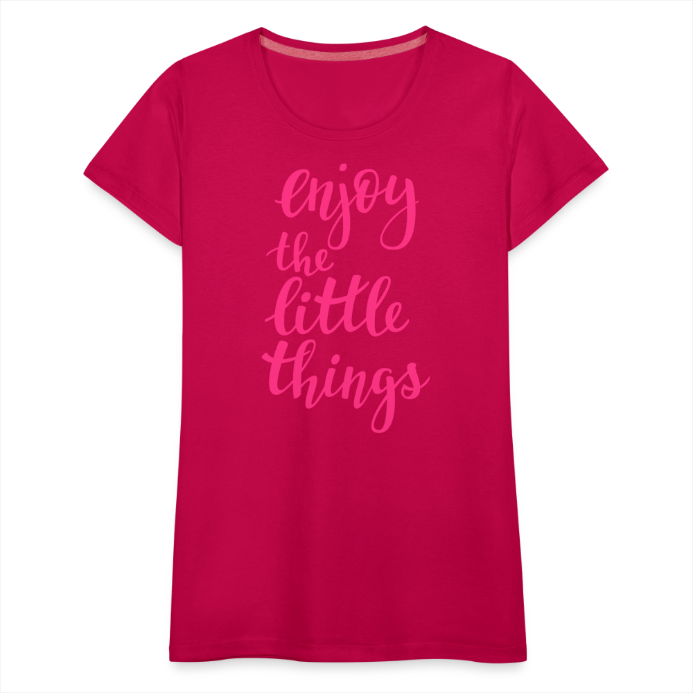 Frauen Premium T-Shirt - Enjoy the little things - dunkles Pink