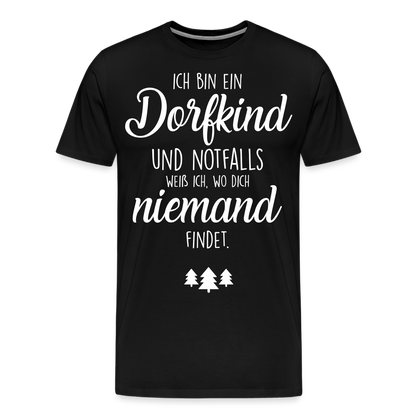 Männer Premium T-Shirt - Dorfkind Spruch - Schwarz