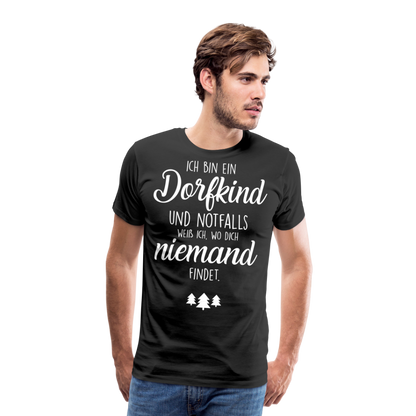 Männer Premium T-Shirt - Dorfkind Spruch - Schwarz