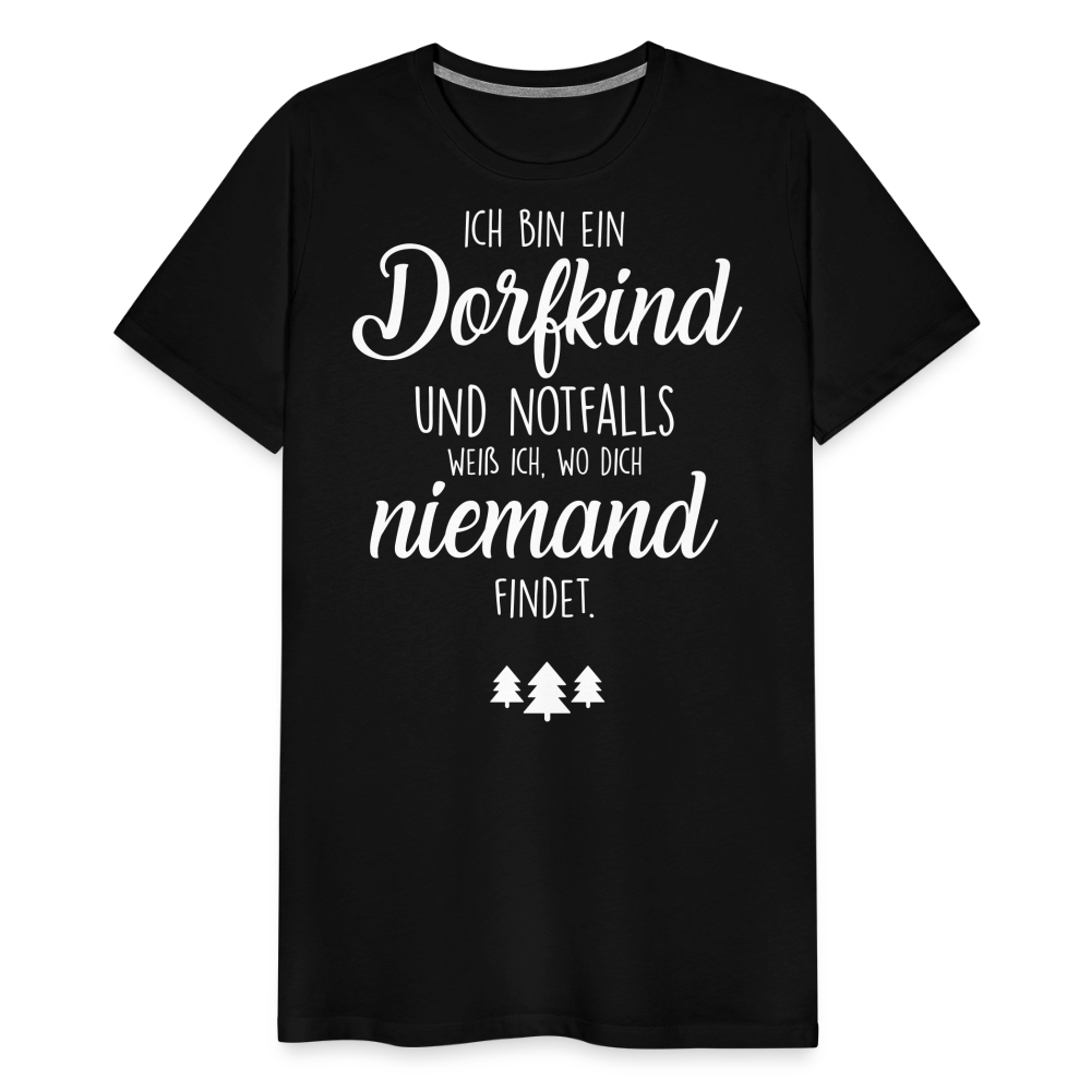 Männer Premium T-Shirt - Dorfkind Spruch - Schwarz