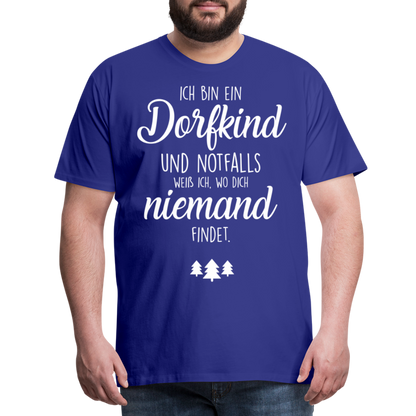 Männer Premium T-Shirt - Dorfkind Spruch - Königsblau