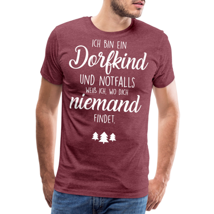 Männer Premium T-Shirt - Dorfkind Spruch - Bordeauxrot meliert