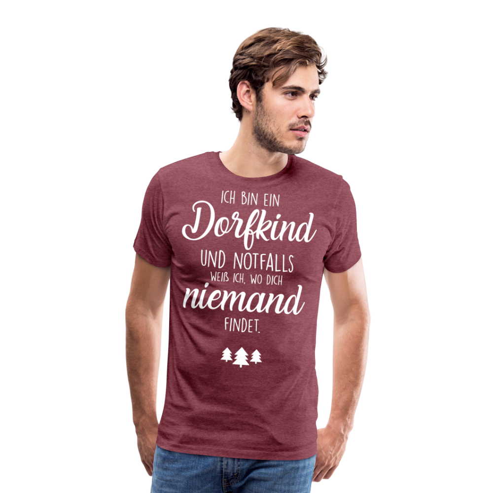 Männer Premium T-Shirt - Dorfkind Spruch - Bordeauxrot meliert