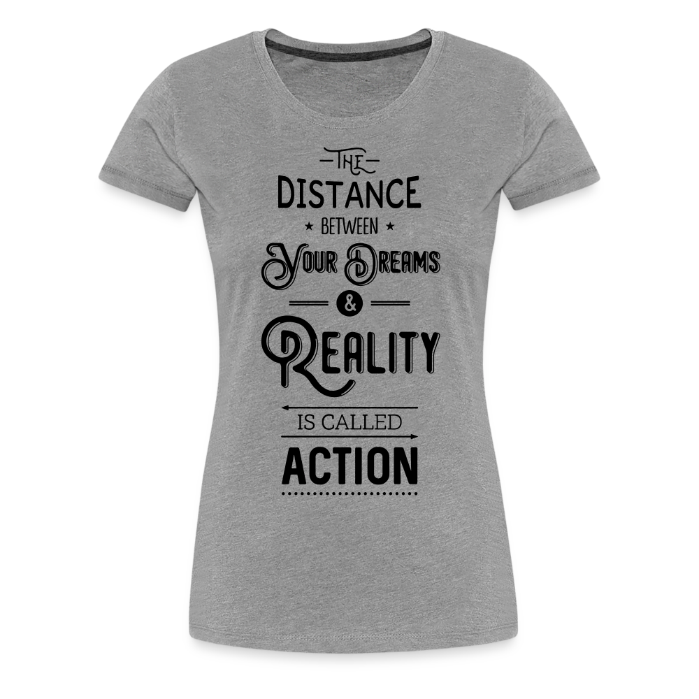 Frauen Premium T-Shirt - Dreams & Reality - Grau meliert