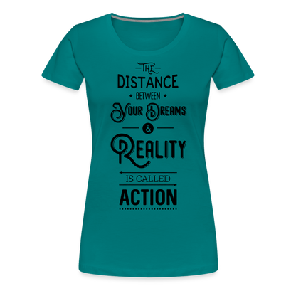 Frauen Premium T-Shirt - Dreams & Reality - Divablau