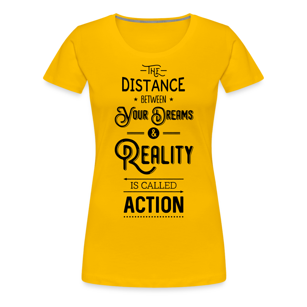 Frauen Premium T-Shirt - Dreams & Reality - Sonnengelb