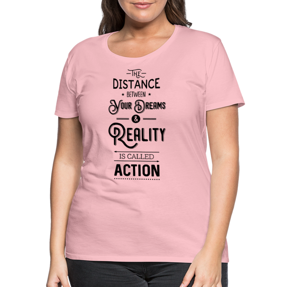 Frauen Premium T-Shirt - Dreams & Reality - Hellrosa