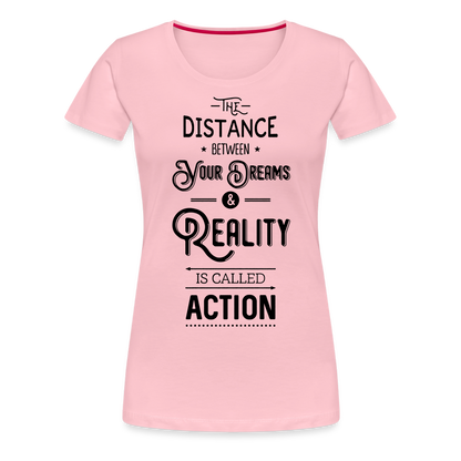 Frauen Premium T-Shirt - Dreams & Reality - Hellrosa