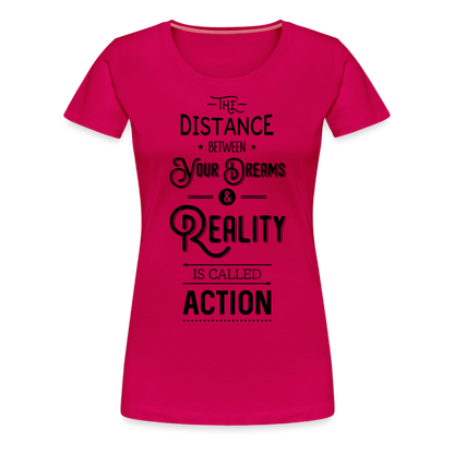 Frauen Premium T-Shirt - Dreams & Reality - dunkles Pink