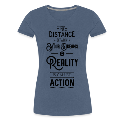 Frauen Premium T-Shirt - Dreams & Reality - Blau meliert